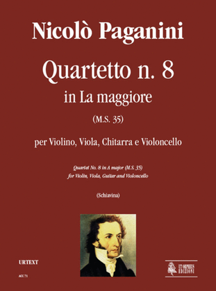 Book cover for Quartet No. 8 in A Major (M.S. 35) for Violin, Viola, Guitar and Violoncello