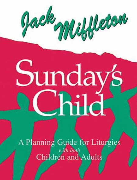 Sunday's Child (A Planning Guide)