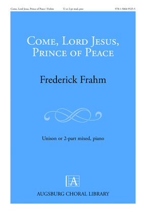 Come, Lord Jesus, Prince of Peace