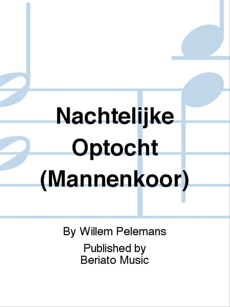 Nachtelijke Optocht (Mannenkoor) 4-Part scores gallery preview page 1