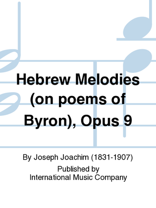 Hebrew Melodies (On Poems Of Byron), Opus 9