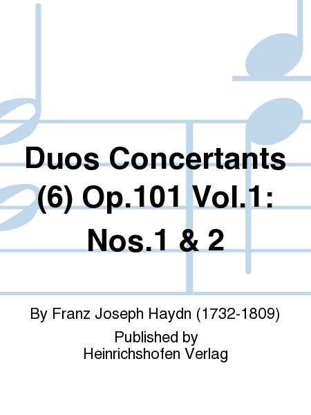 Duos Concertants (6) Op. 101 Vol. 1: Nos. 1 & 2