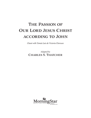 Book cover for The Passion of Our Lord Jesus Christ according to John (Full Score)