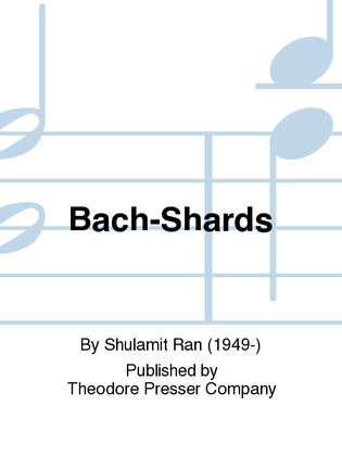Bach-Shards