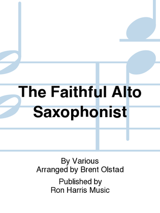 The Faithful Alto Saxophonist