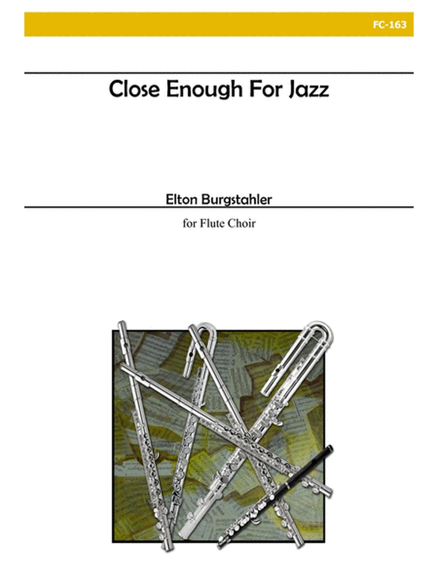 Close Enough for Jazz for Flute Choir