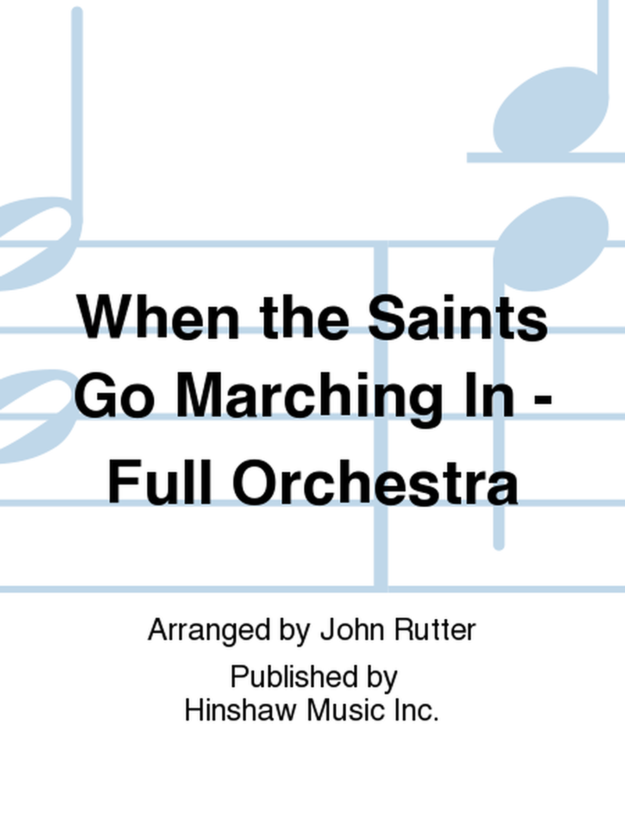 When the Saints Go Marching In - Full Orchestra