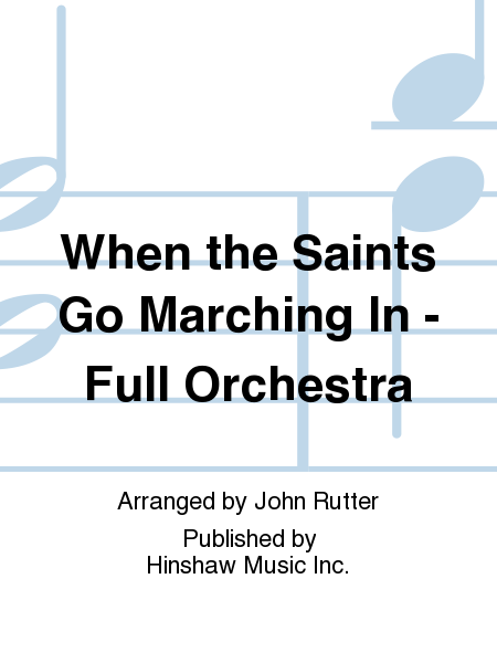 When the Saints Go Marching In - Full Orchestra