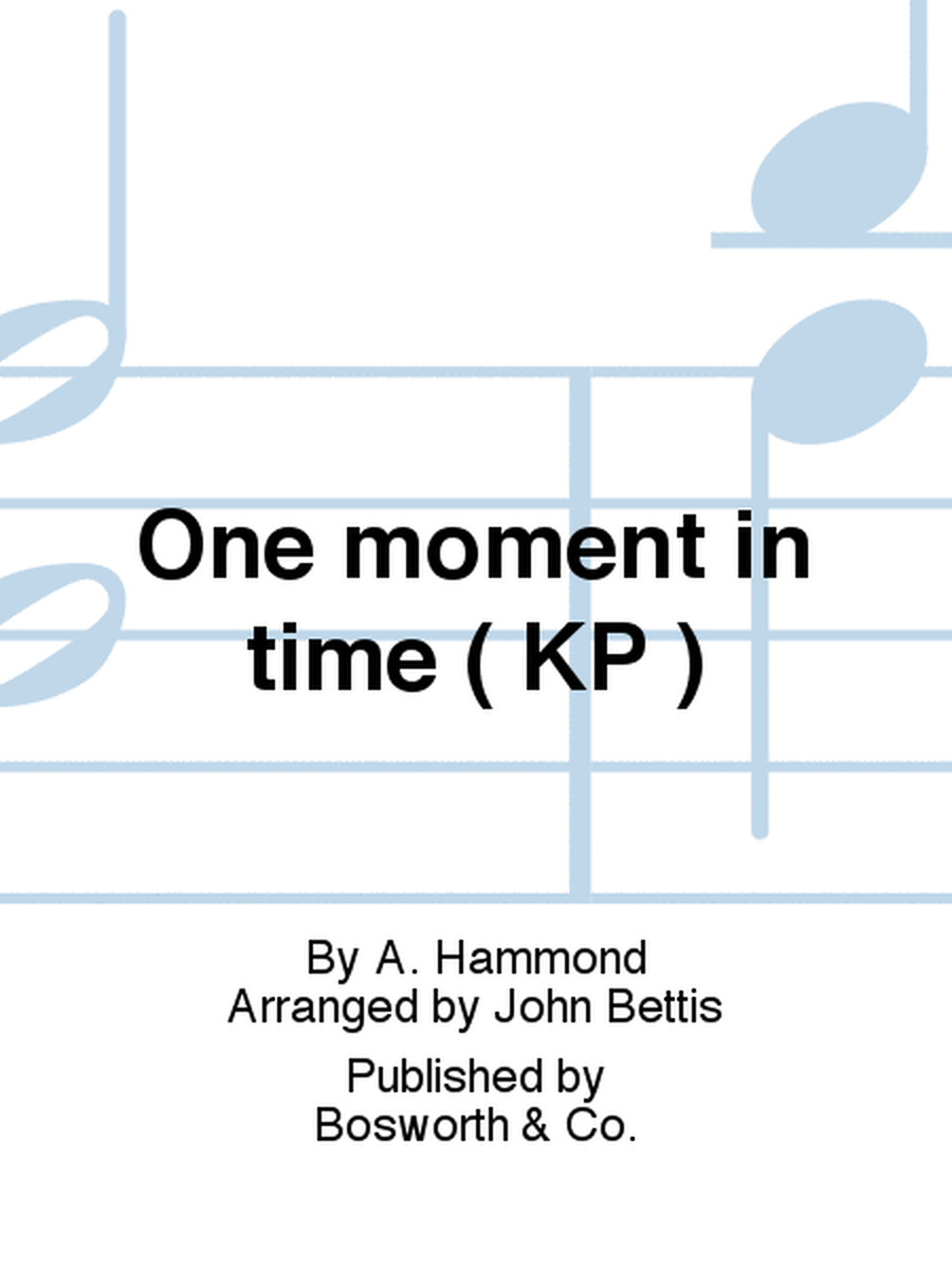 One moment in time ( KP )
