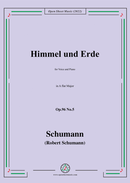 Schumann-Himmel und Erde,Op.96 No.5,in A flat Major,for Voice and Piano