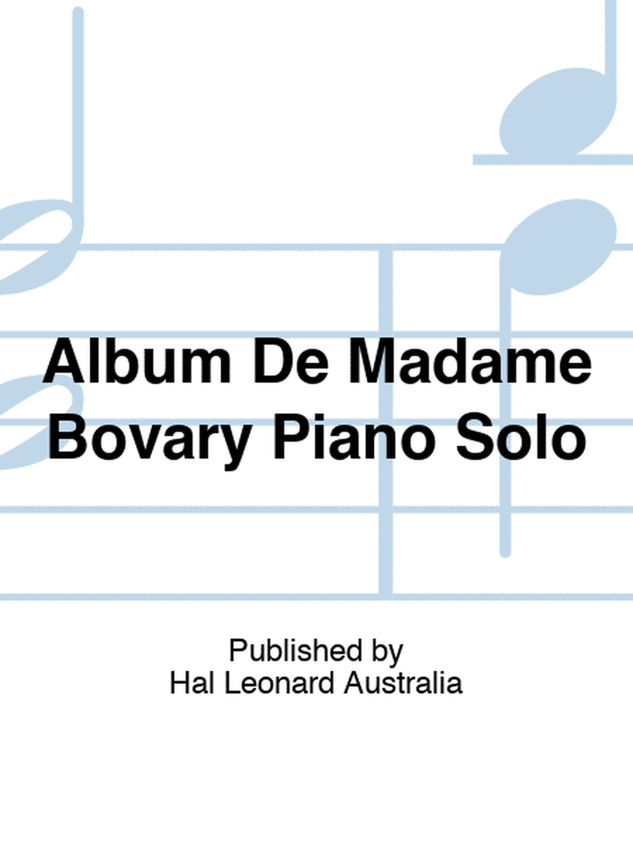 Album De Madame Bovary Piano Solo