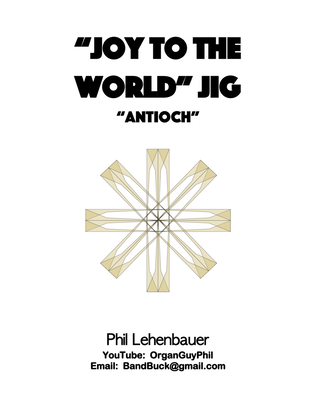 Book cover for "Joy to the World" Jig (Antioch), organ work by Phil Lehenbauer
