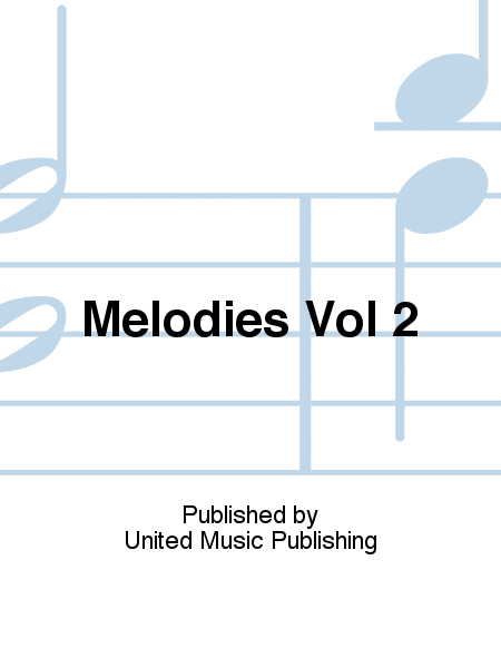 Melodies Vol 2