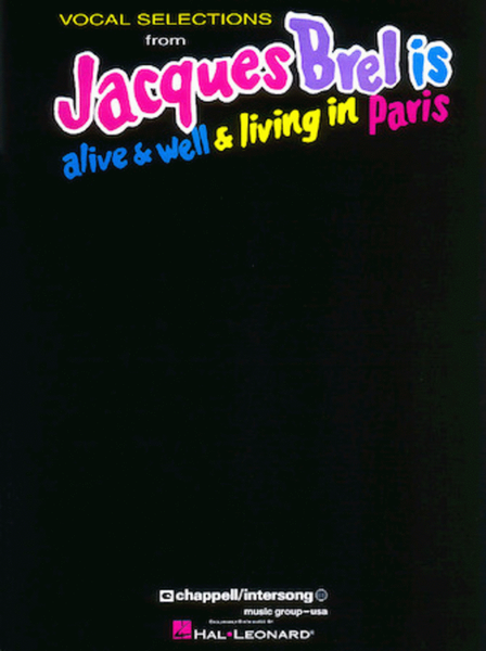 Jacques Brel Is Alive & Well & Living In Paris - Vocal Selections