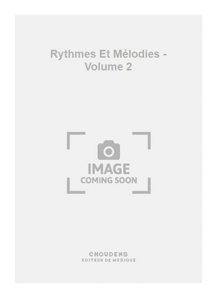 Rythmes Et Mélodies - Volume 2