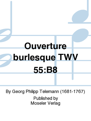 Ouverture burlesque TWV 55:B8