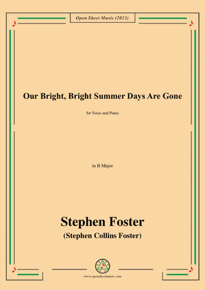 Book cover for S. Foster-Our Bright,Bright Summer Days Are Gone,in B Major