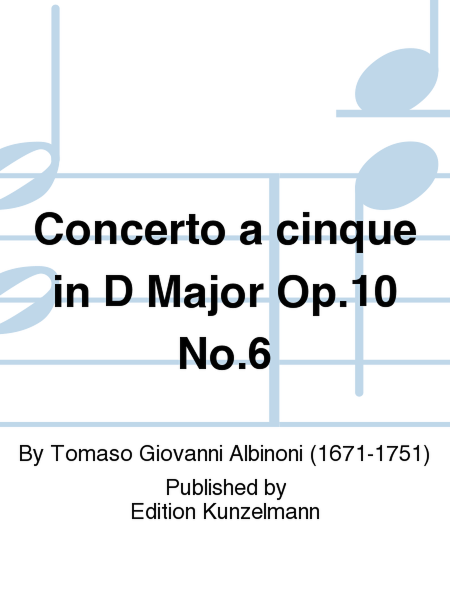 Concerto a cinque in D Major Op. 10 No. 6