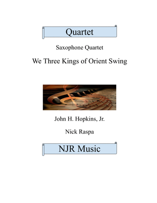 We Three Kings of Orient Swing (sax quartet - AATB) Full Set