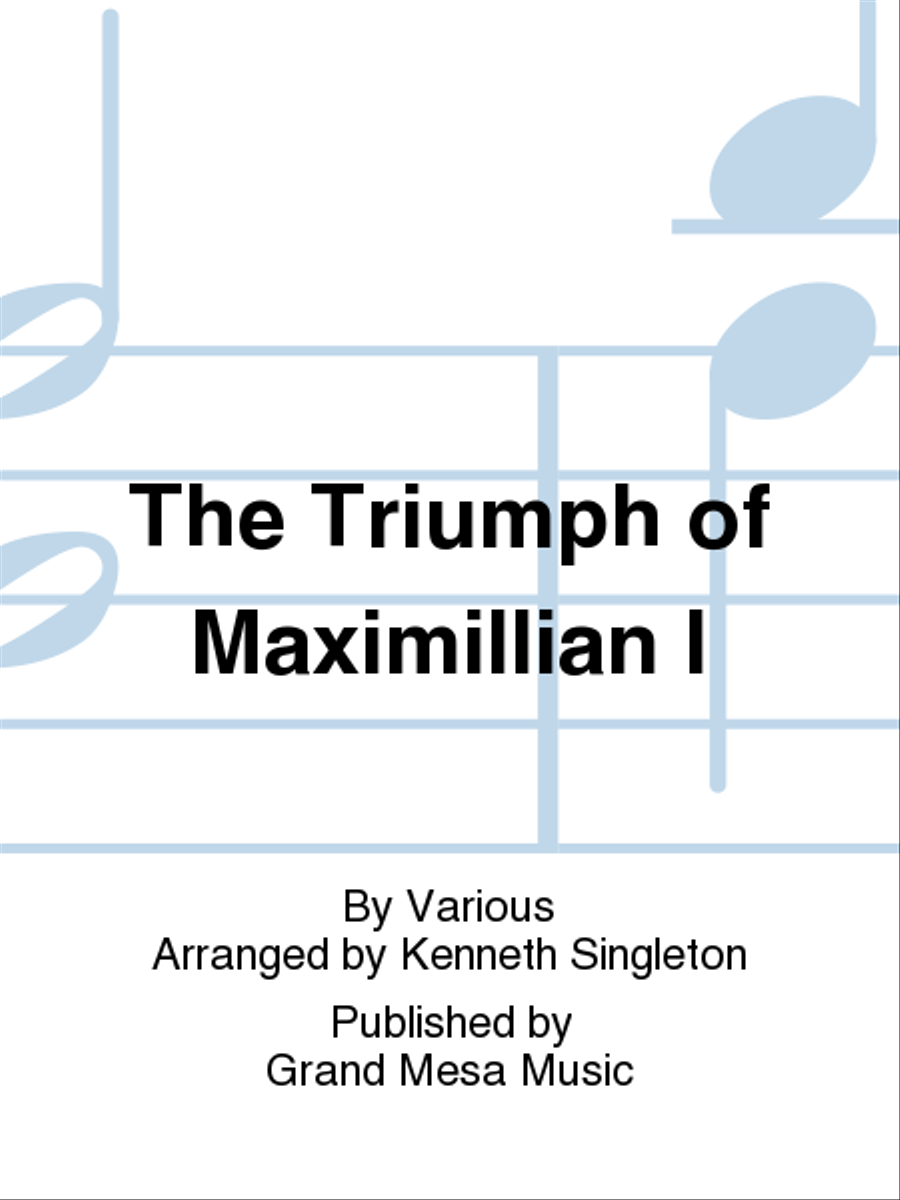 The Triumph of Maximillian I Concert Band scores gallery preview page 1
