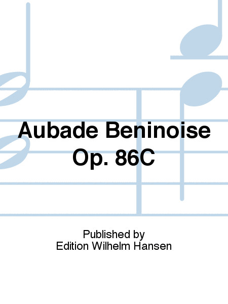 Aubade Beninoise Op. 86C