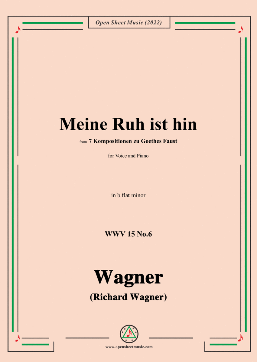R. Wagner-Meine Ruh ist hin,WWV 15 No.6,from 7 Kompositionen zu Goethes Faust,in b flat minor image number null