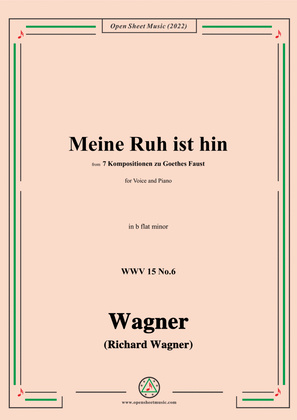 R. Wagner-Meine Ruh ist hin,WWV 15 No.6,from 7 Kompositionen zu Goethes Faust,in b flat minor
