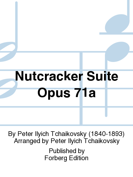 Nutcracker Suite Op. 71a