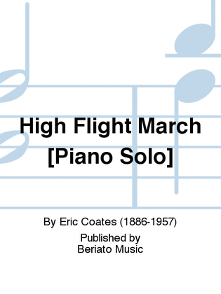 High Flight March [Piano Solo]