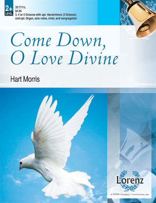 Come Down, O Love Divine