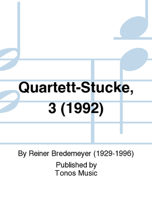 Quartett-Stucke, 3 (1992)