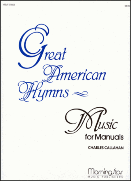 Great American Hymns - Music for Manuals