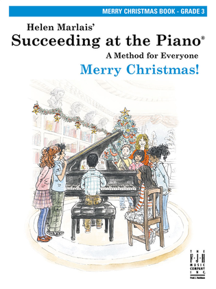 Book cover for Succeeding at the Piano! Merry Christmas Book - Grade 3