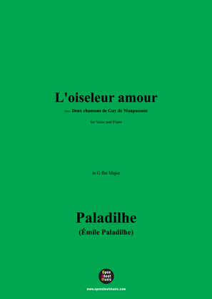 Paladilhe-L'oiseleur amour,from 'Deux chansons de Guy de Maupassant',in G flat Major