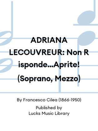 Book cover for ADRIANA LECOUVREUR: Non Risponde...Aprite! (Soprano, Mezzo)