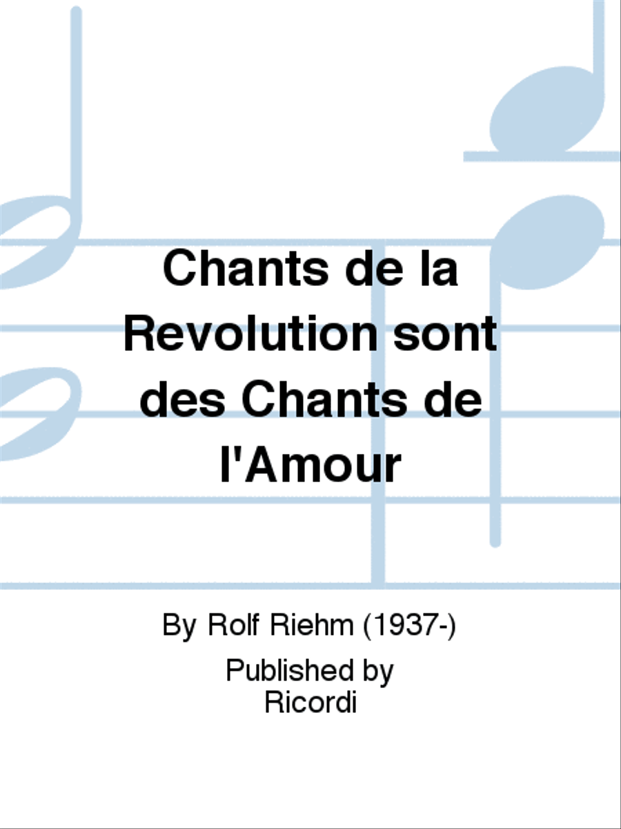 Chants de la Révolution sont des Chants de l'Amour