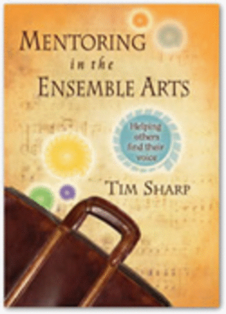 Mentoring in the Ensemble Arts