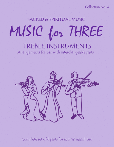 Music for Three Treble Instruments, Collection No. 4 Sacred & Spiritural Music
