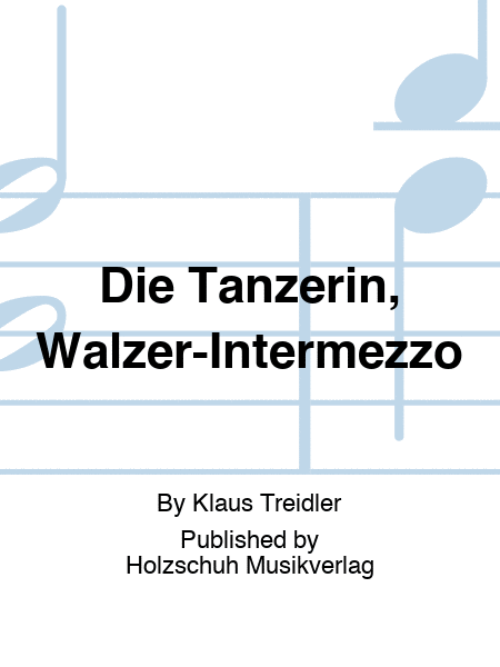 Die Tänzerin, Walzer-Intermezzo