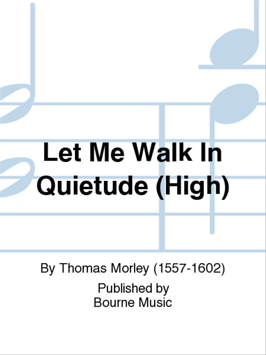 Let Me Walk In Quietude (High) High Voice scores gallery preview page 1
