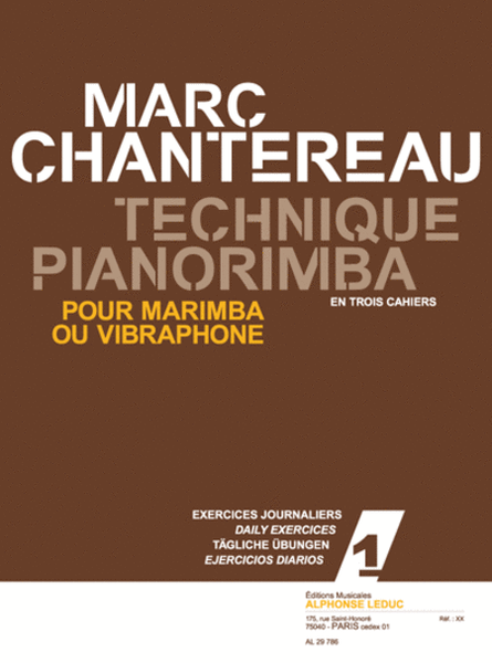 Technique Pianorimba (en 3 Cahiers) Vol. 1 : Exercices Journaliers Pour Mar