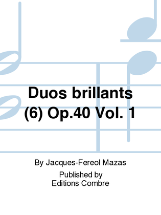 Duos brillants (6) Op. 40 - Volume 1