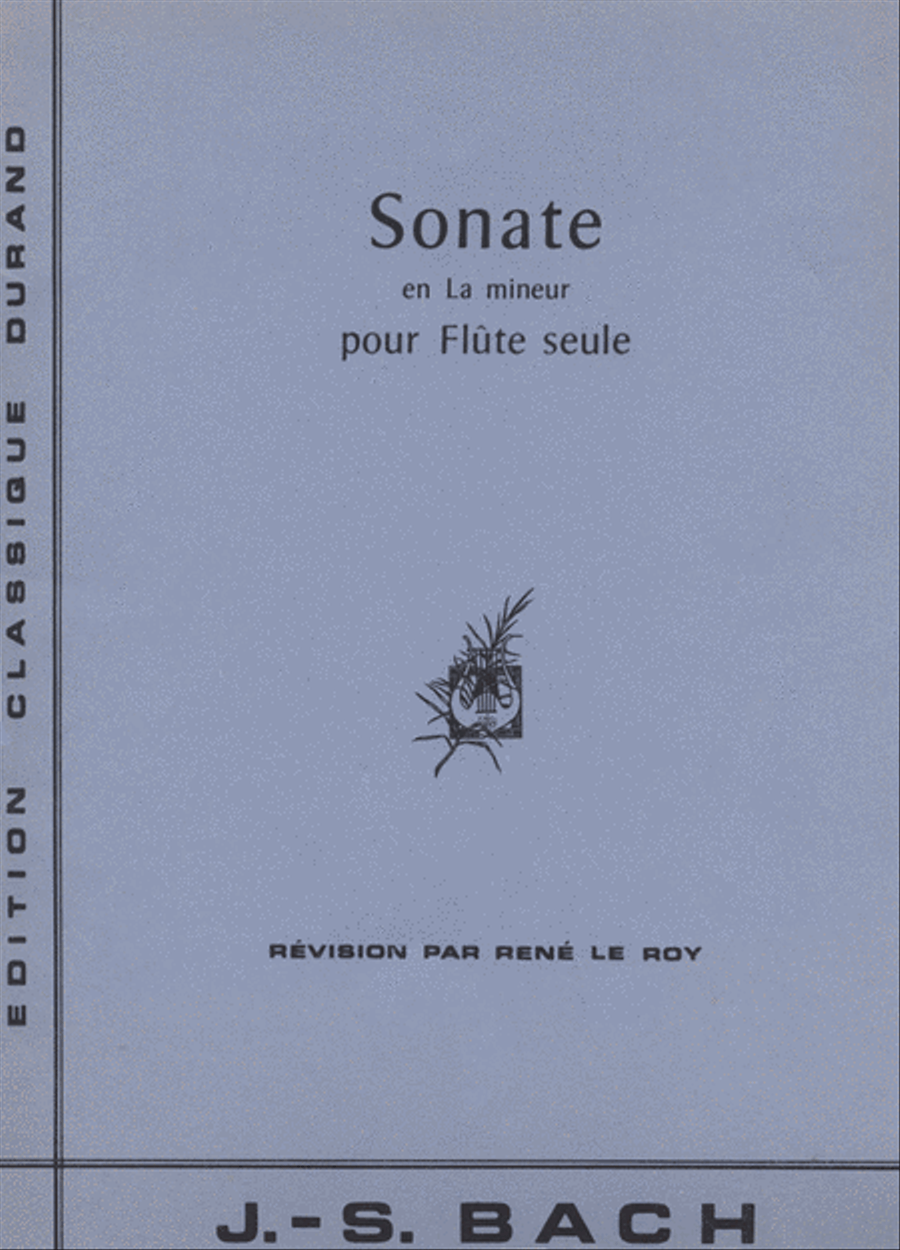 Sonata in A Minor, BWV 1013 by Johann Sebastian Bach Flute Solo - Sheet Music
