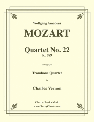 Quartet No. 22, K. 589 in B-flat for Trombone Quartet