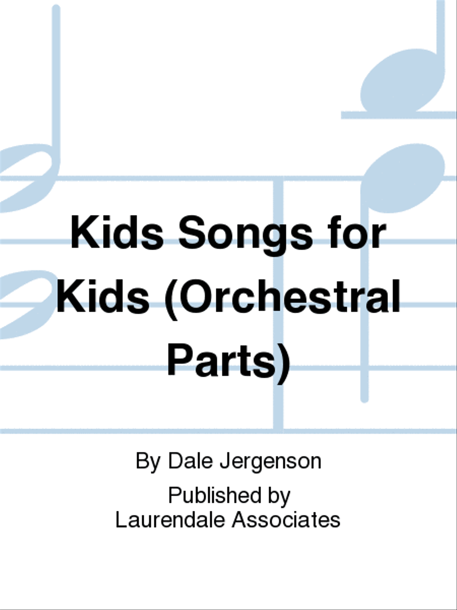 Kids Songs for Kids (Orchestral Parts) Choir scores gallery preview page 1