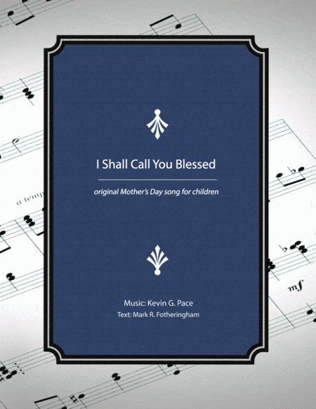 I Shall Call You Blessed - original children's song for Mother's Day image number null