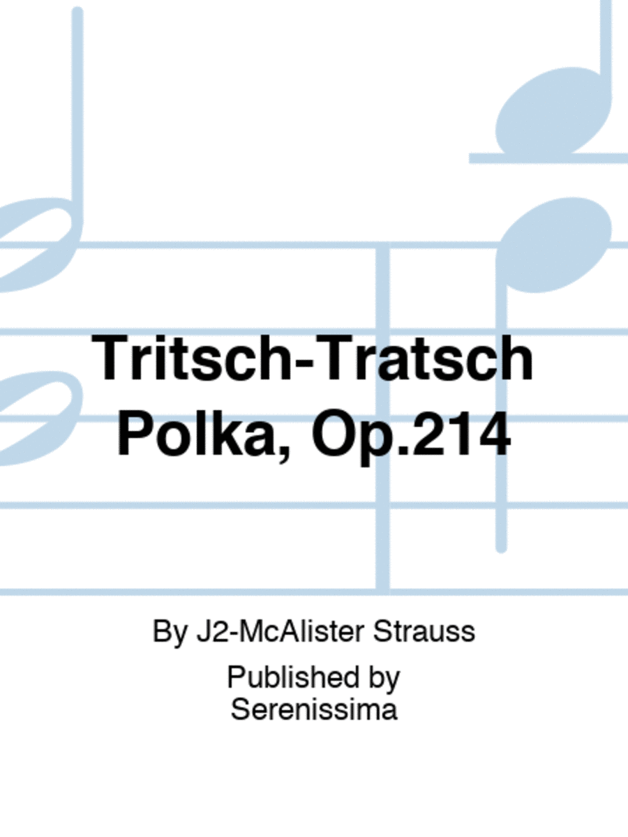 Tritsch-Tratsch Polka, Op.214 String Orchestra scores gallery preview page 1