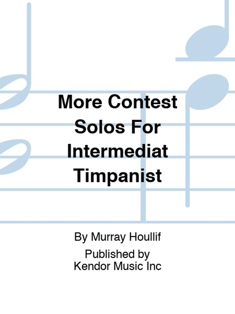 More Contest Solos For Intermediat Timpanist