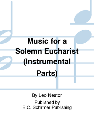 Music for a Solemn Eucharist (Instrumental parts)