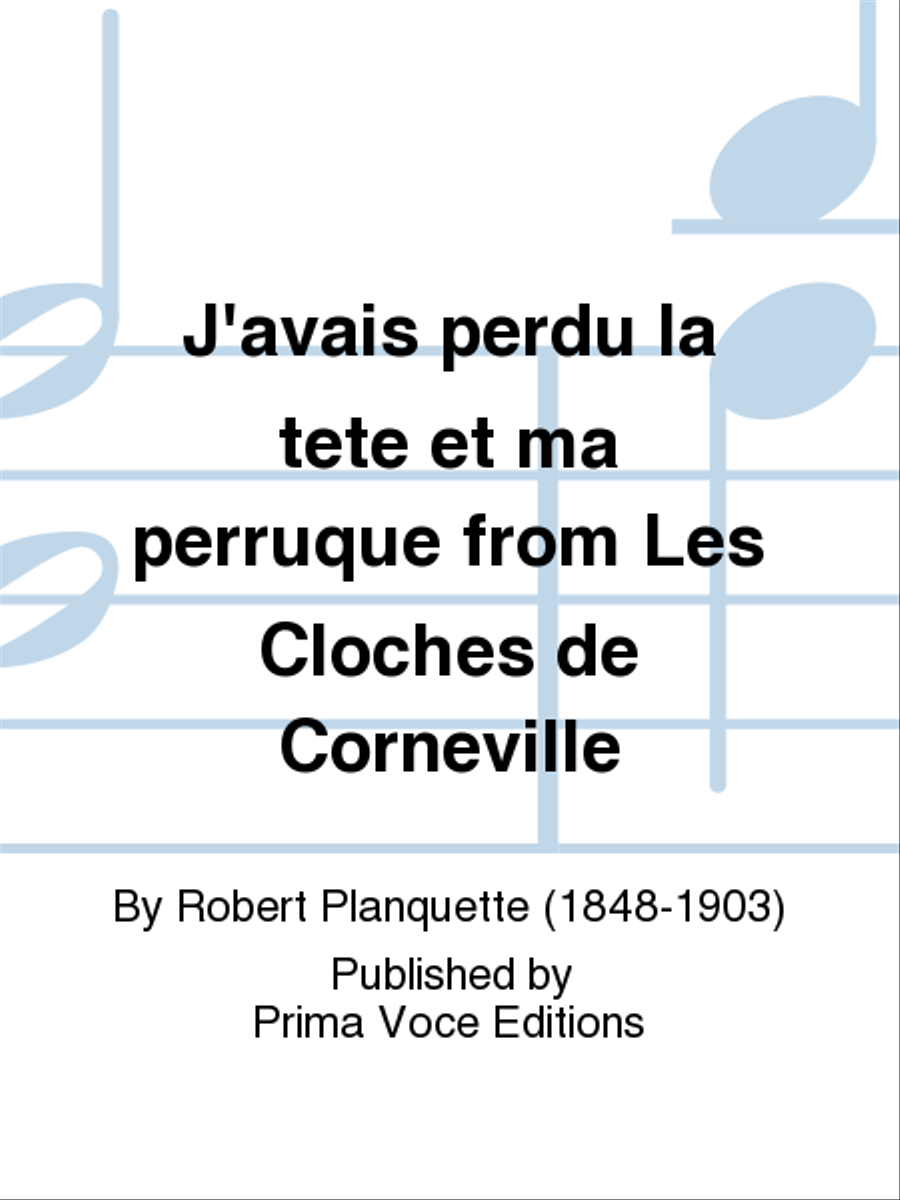 J'avais perdu la tete et ma perruque from Les Cloches de Corneville Tenor Voice scores gallery preview page 1